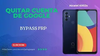 Como Quitarle La cuenta Google al Alcatel 6002a