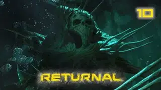 Returnal - Part 10 [ACT 2 ENDING]