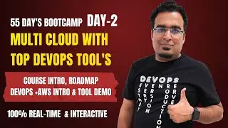 Day-2 of 55 : Multi-Cloud, AWS + DevOps Bootcamp of 55 Day's Realtime Live Zoom (Batch-37) 8AM IST