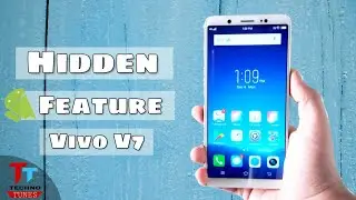 5 Hidden Features Of Vivo V7 - You Should Know ! ( 2017 )