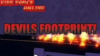 The COMPLETE DEVILS FOOTPRINT Showcase! | FIRE FORCE ONLINE