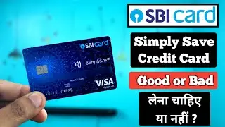 SBI Simply Save Credit Card Good or Bad | Sbi simply save credit card review