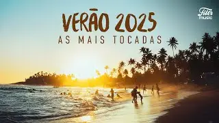 Playlist Ver&atilde;o 2025 - As Mais Tocadas ☀️😎