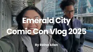 EMERALD CITY COMIC CON VLOG 2025 | Reina Allen
