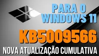 Microsoft lan&ccedil;ou a KB5009566 ( OS Build 22000.434 ) Para Windows 11.