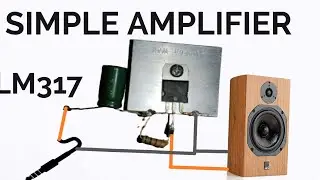 🎵 Simple Amplifier using LM317 | Easy DIY Audio Project