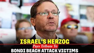 LIVE: Israel's Herzog makes remarks at ceremony marking one week since Bondi Beach attack