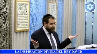 SALMO 118 - La inspiración divina del Rey David - Por el Rabino Chicurel
