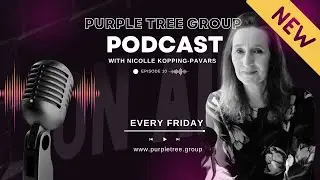 PurpleTreeGroup Podcast/The Mindful Path through Legal Separation with Nicolle Kopping-Pavars - Ep10