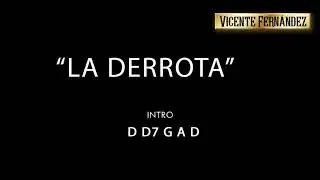 La Derrota Vicente Fernandez (letra y acordes)