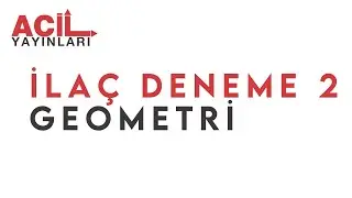 İLAÇ DENEMESİ-2 GEOMETRİ