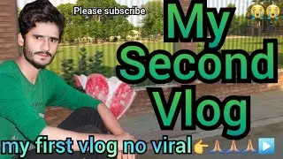 My Second Vlog 🇵🇰#myfirstvlogviral #myfirstvlog #my #myfirstvlogviralnahihoraha #trendingvlog