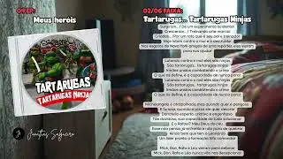02. Tartarugas... Tartarugas Ninjas @jonathas.salgueiro 