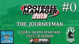 Давайте играть в FM18 | Подмастерье (Блайт) S01 E00: ПРЕДВАРИТЕЛЬНЫЙ ПРОСМОТР ЭПИЗОДА! | Football...