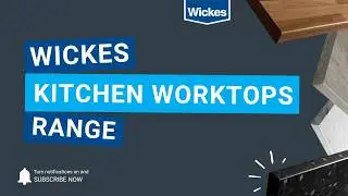 Wickes Kitchen Worktops Range