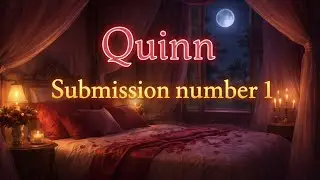 Quinn app submission 1 (F4M) 