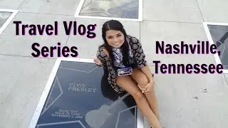 TRAVEL SERIES VLOG:  Nashville,TN | Madison Danielle