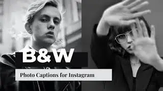 30+ Best Black and White Photo Captions and Quotes for Instagram | IMGstatus