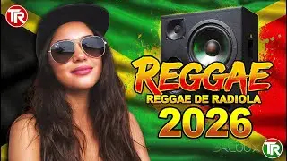 💚🔥 REGGAE DO MARANHÃO 2026 | MELÔ QUE TOCA NO CORAÇÃO | REGGAE DE RADIOLA 🌴
