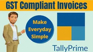 GST Compliant Invoices | Tally Prime Tutorial