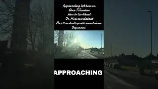 How to do Mini roundabout first time Dealing with mini Roundabout 05.01.2026