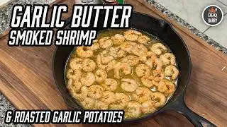 Smoked Garlic Butter Shrimp