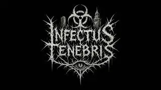 Infectus Tenebris: Intro (Rage Virus)