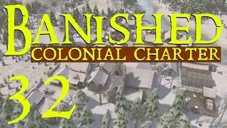 Banished Mods Gameplay - Part 32 - Last Bison in 1080P! (Colonial Charter Mod Let's Play)