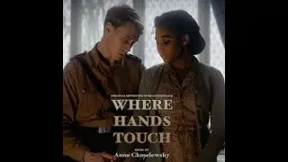 2018 - Where Hands Touch (Cuando el amor te toca) Anne Chmelewsky