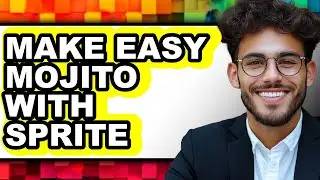 How to Make Easy Mojito with Sprite (Full Guide)