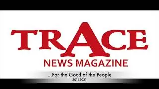Trace News Magazine @10