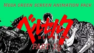 Berserk ( GREEN SCREEN MANGA ANIMATIONS ) MEGA 500 SUB PACK PART 1 |  made By GUTSCA~EDITZ 𒉭