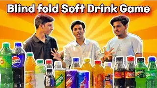Trying Soft drinks in Blind Fold Game | Ft.Games | Funny Content | Trying All Drinks | Soft drinks