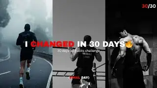 What 30 Days of Habits Did to Me...