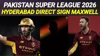 Glenn Maxwell in Hyderabad Kingsman | PSL 11 Updates | PSL 2026