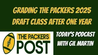 Grading the Packers 2025 Draft Class After Their Rookie Season