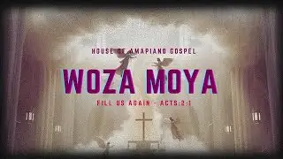 COOLEST Amapiano Gospel Song | Woza Moya (Full Version)