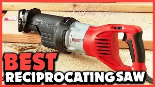 ✅5 Best Reciprocating Saw Reviews of 2025