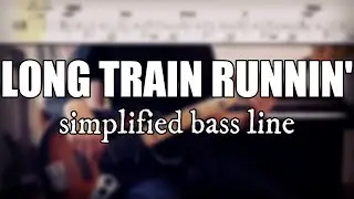 Long Train Runnin' - The Doobie Brothers | Simplified bass line with tabs #16