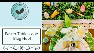 Easter Table Setting | Easter Tablescape Blog Hop | Easter | Table Setting