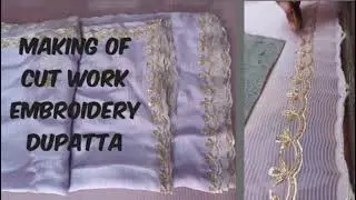 Beautiful Cutwork Embroidery on Dupatta | Easy Hand Embroidery Design Tutorial