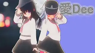 [Kancolle MMD] Love Dee ft. Akatsuki & Hibiki 【暁＆響で愛Dee】
