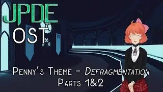 JPDE OST #1 - Defragmentation (Penny's Theme), Parts I&II
