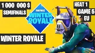Fortnite Winter Royale Semifinal Day 1 Heat 1 Game 5 EU Highlights [Fortnite Tournament 2018]