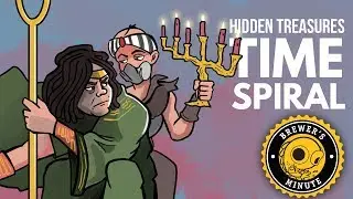 Brewer's Minute: Hidden Treasures - Time Spiral