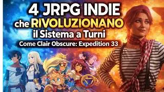 Clair Obscure Non &egrave; Solo: 4 JRPG Indie che Cambiano il Combat Sistem a Turni