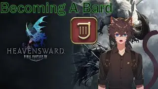 Learning How To Bard Day 3 | Heavensward Part 17/2