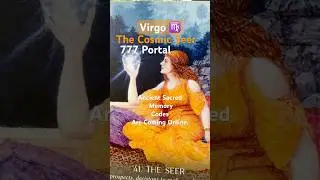 Virgo♍️Ancient Sacred Codes Unlocking &mdash;Seer Awakens | Energy Hygiene | Conscious Creator | #shorts