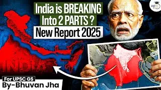 Is India Heading Towards a Split? | The Future Map That Raises Alarms | Report 2025 Explained