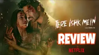 Tere Ishk Mein Movie Review | Dhanush, Kriti Sanon | Netflix India | nomadic cinema | 